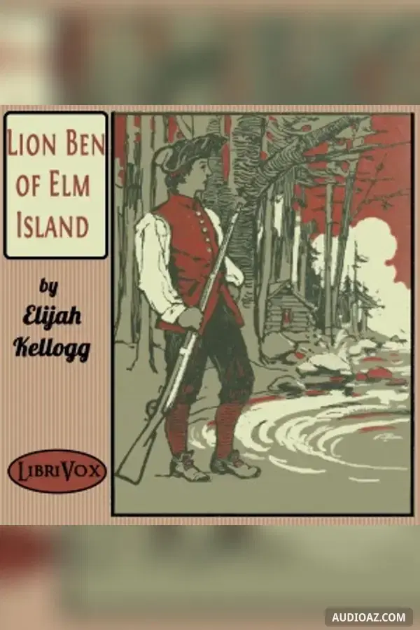 Lion Ben of Elm Island - Free Audiobook