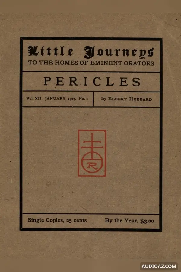 Little Journeys to the Homes of Eminent Orators