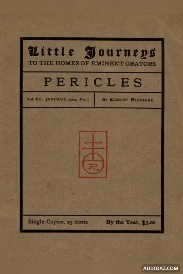 Little Journeys to the Homes of Eminent Orators