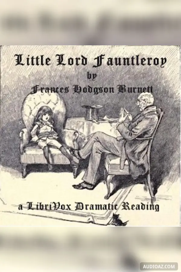 Little Lord Fauntleroy (Dramatic Reading)