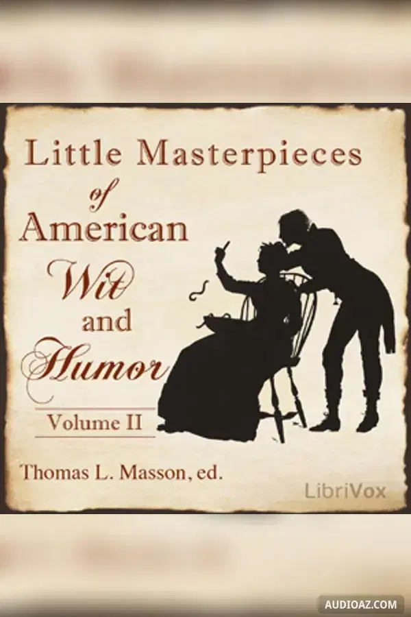 Little Masterpieces of American Wit and Humor Vol 2 - Free Audiobook