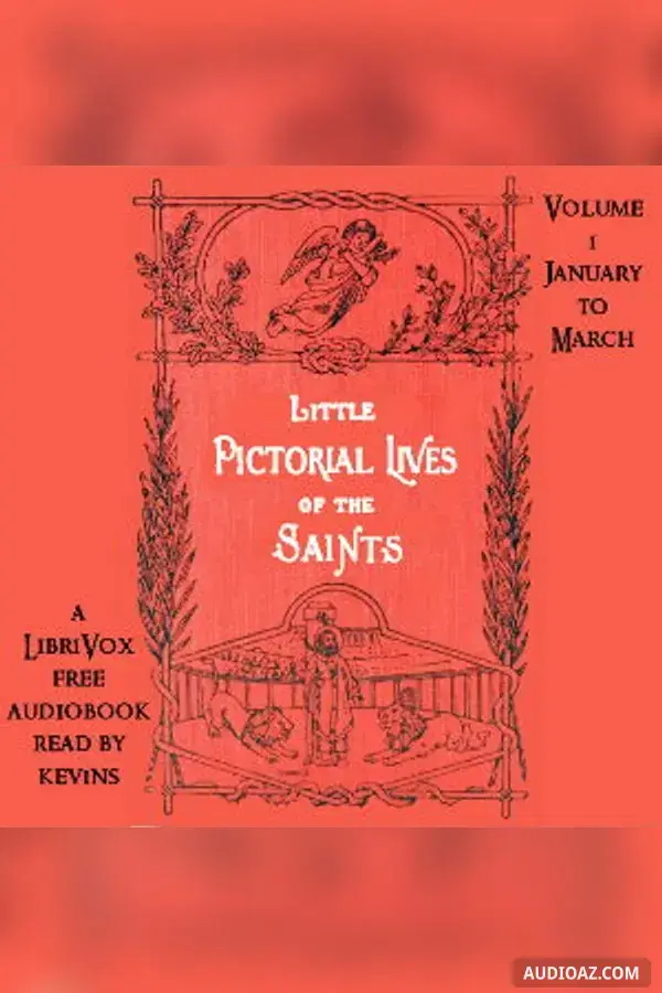 Little Pictorial Lives of the Saints, Volume 1 (January-March)