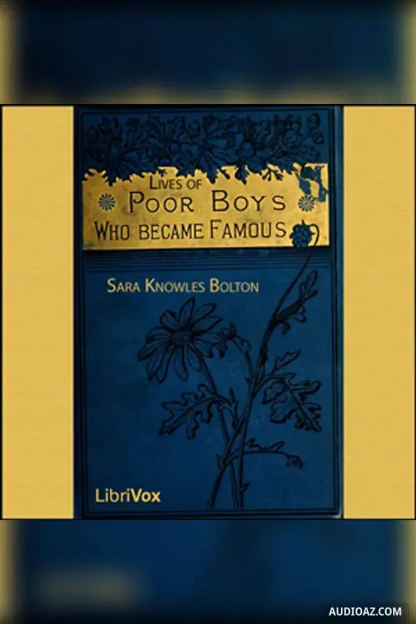 Lives of Poor Boys Who Became Famous