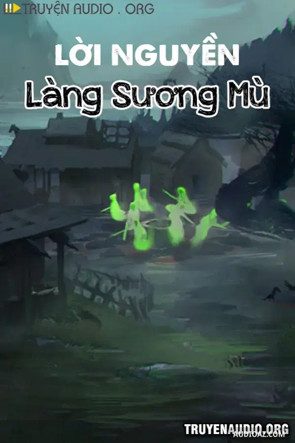 Lời Nguyền Làng Sương Mù