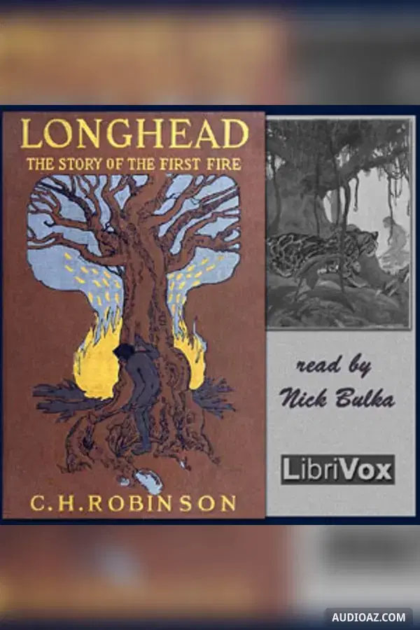 Longhead: The Story of the First Fire - Free Audiobook