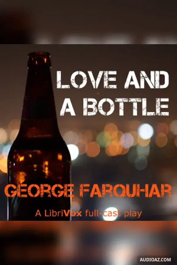 Love and a Bottle