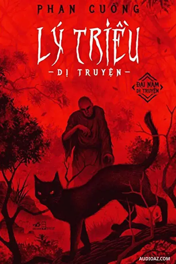 Lý Triều Dị Truyện - Phan Cuồng - Free Audiobook