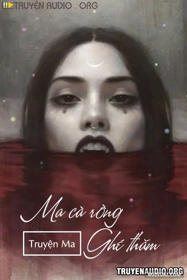 Ma Cà Rồng Ghé Thăm