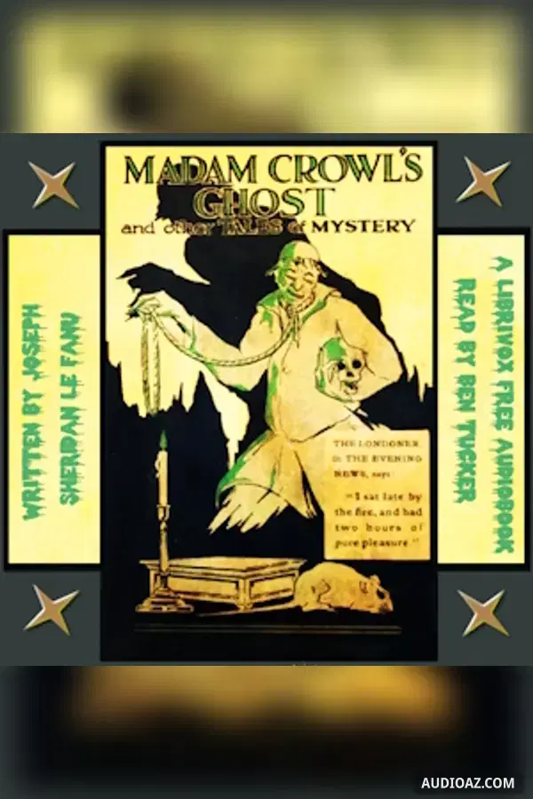 Madam Crowl's Ghost and Other Tales of Mystery