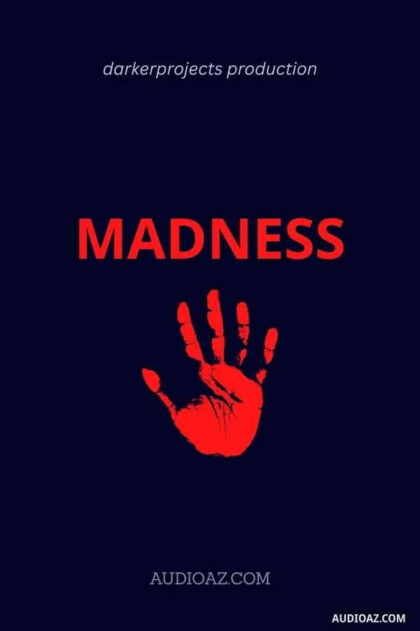 Madness