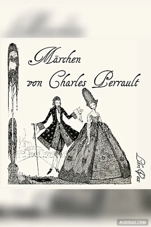Märchen von Charles Perrault - Бесплатная аудиокнига