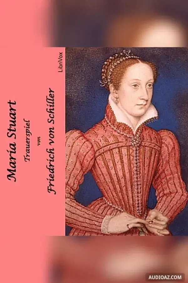 Maria Stuart - Trauerspiel