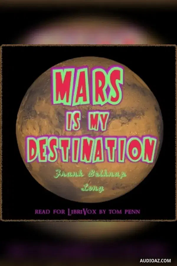 Mars is My Destination - Free Audiobook