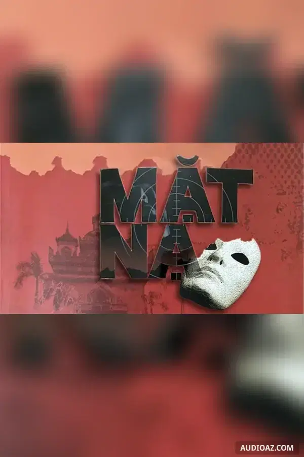 《Mặt nạ - Lê Duy Nghĩa》 - 免费有声读物