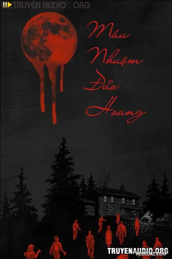 Máu Nhuộm Đảo Hoang - Free Audiobook