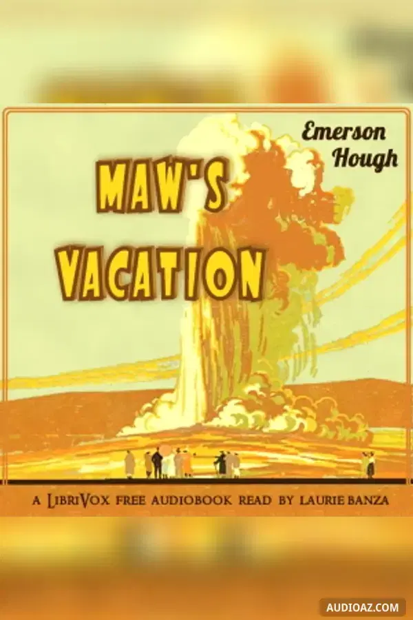 Maw's Vacation