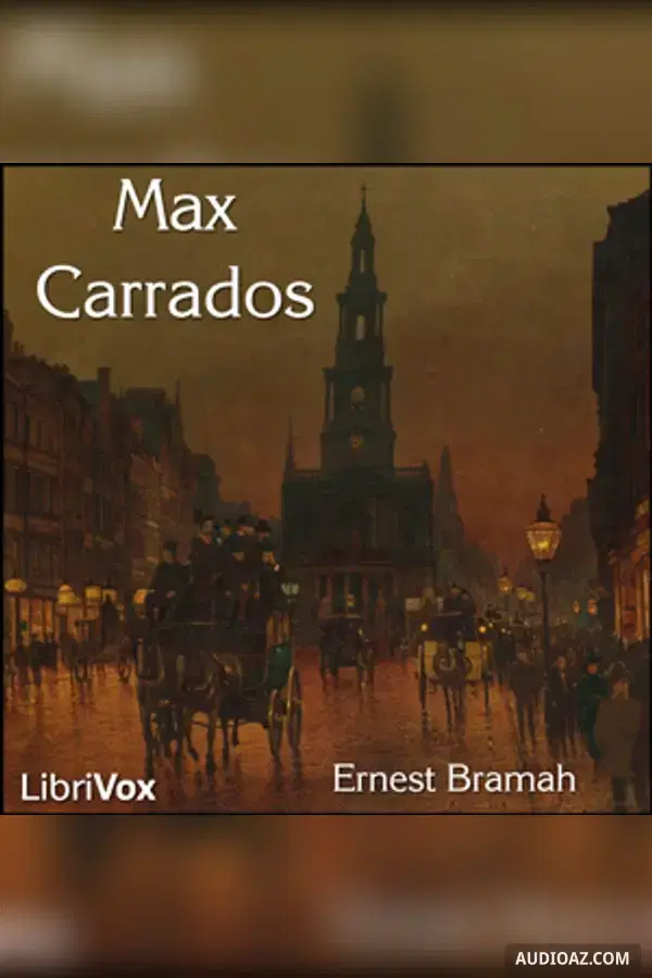 Max Carrados - Free Audiobook