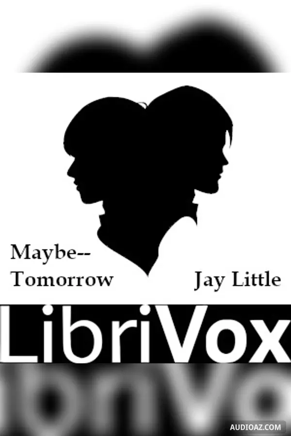 Maybe--Tomorrow
