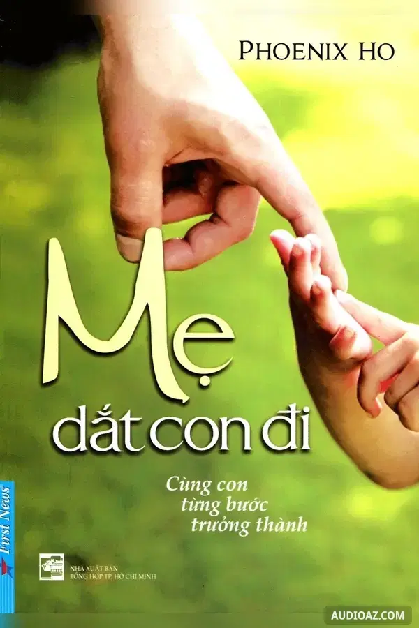 Mẹ dắt con đi cùng con từng bước trưởng thành