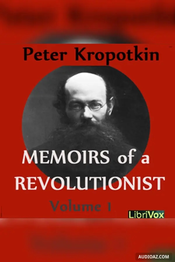 Memoirs of a Revolutionist, Vol. 1 - Free Audiobook