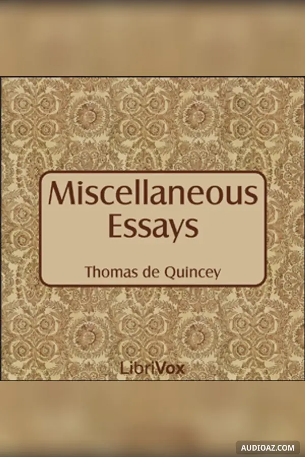 Miscellaneous Essays of Thomas de Quincey