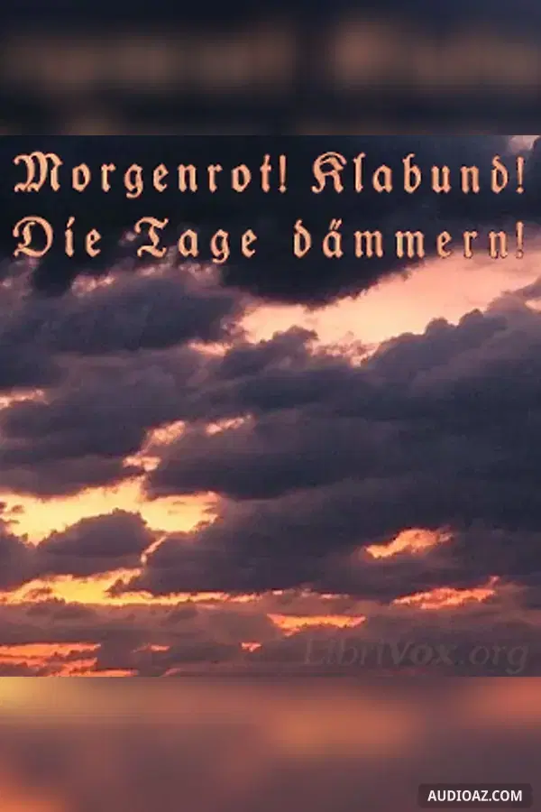 Morgenrot! Klabund! Die Tage dämmern!
