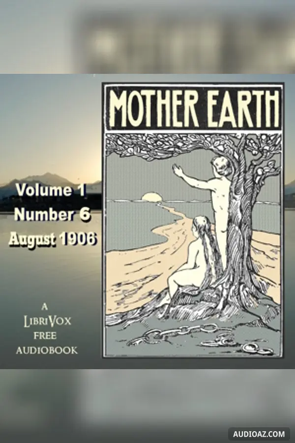 Mother Earth, Vol. 1 No. 6, August 1906