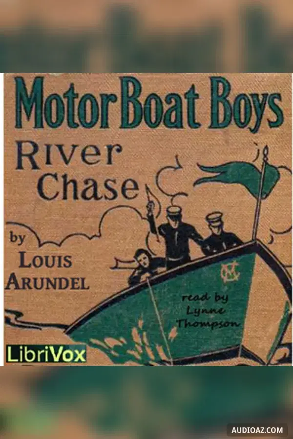 Motor Boat Boys' River Chase - Free Audiobook