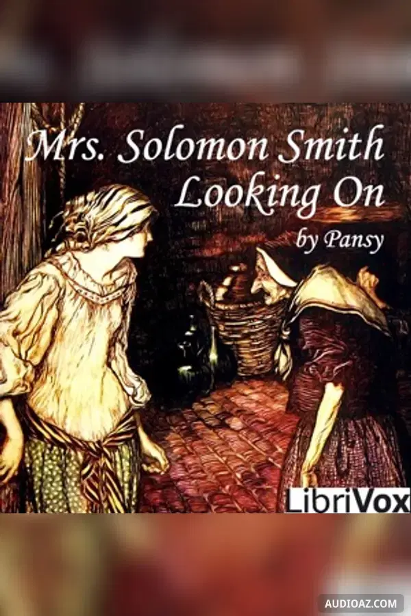 Mrs. Solomon Smith Looking On
