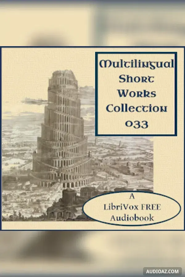 Multilingual Short Works Collection 033 - Poetry & Prose