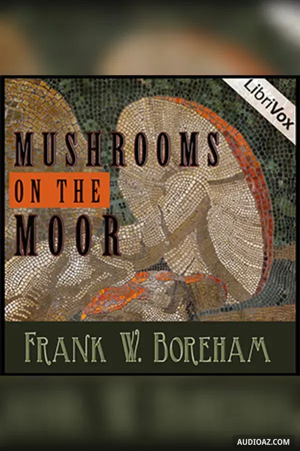 Mushrooms on the Moor - Free Audiobook
