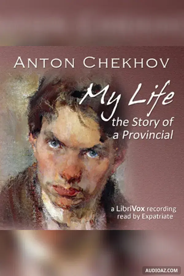 My Life: The Story of a Provincial