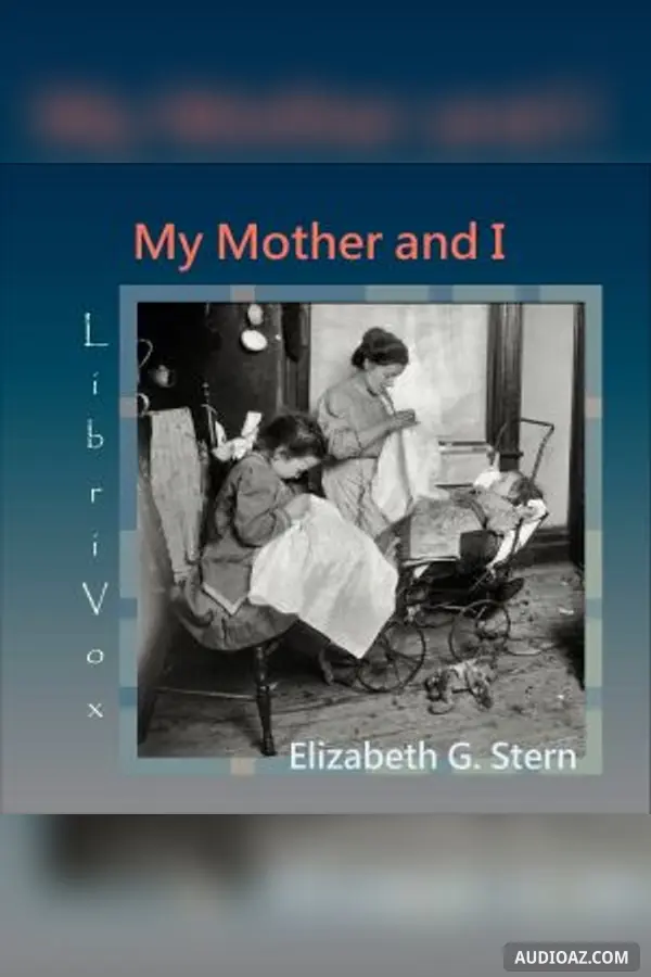 My Mother and I