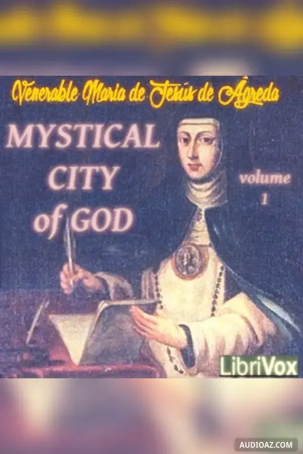 Mystical City of God, Volume 1