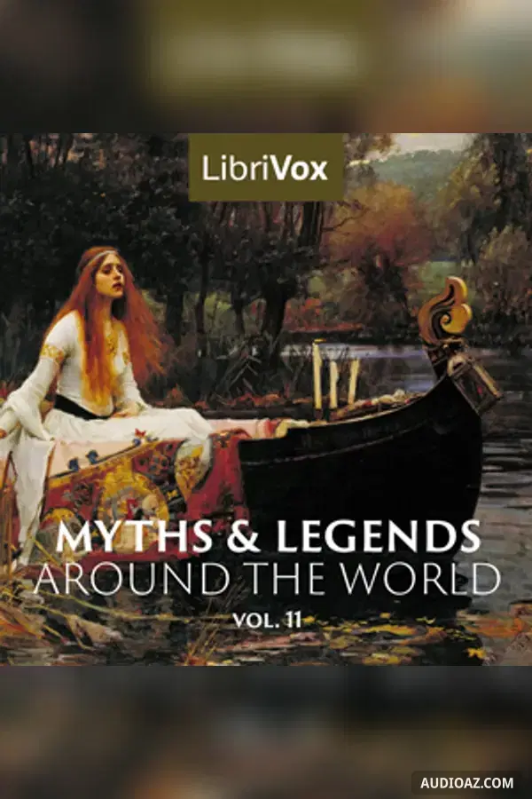Myths and Legends Around the World - Collection 11