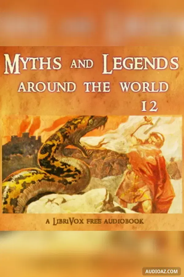 Myths and Legends Around the World - Collection 12
