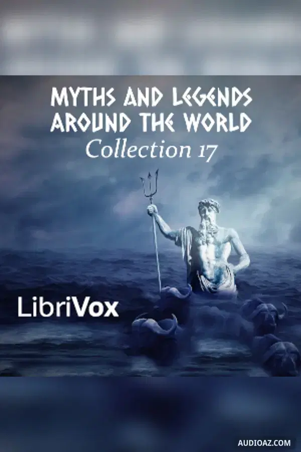 Myths and Legends Around the World - Collection 17