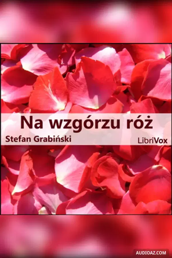 Na wzgórzu róż