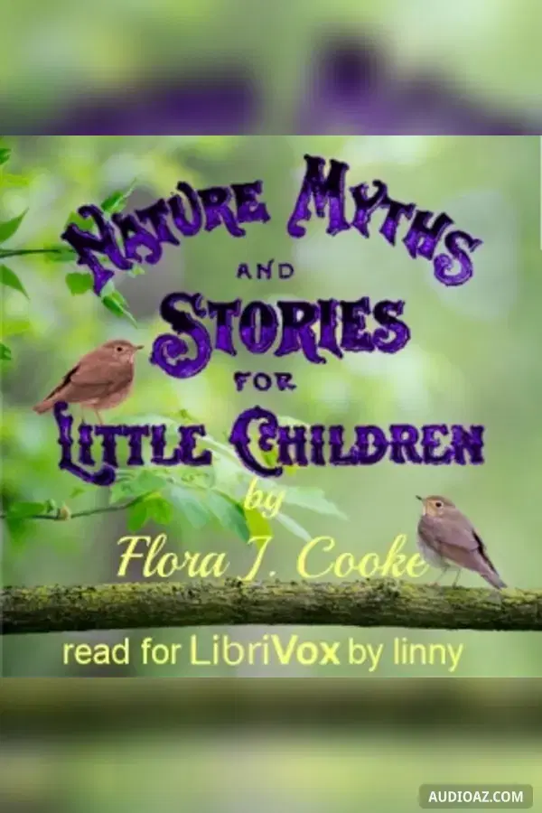 Nature Myths and Stories for Little Children - Free Audiobook