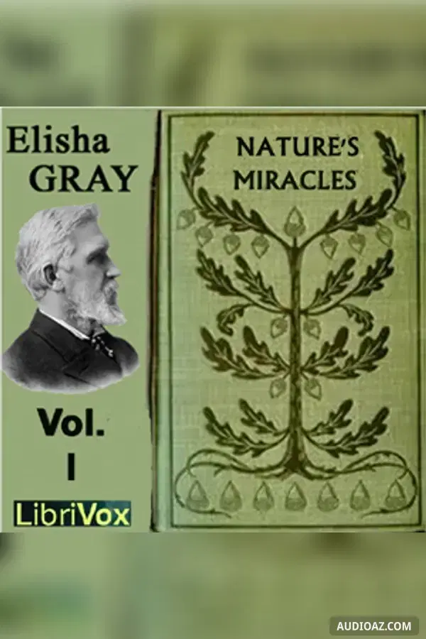 Nature's Miracles Volume 1: World Building and Life