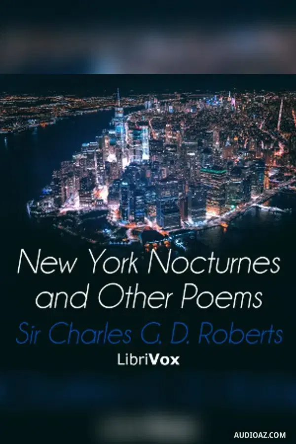 New York Nocturnes, and Other Poems