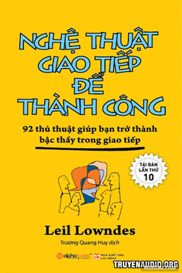 Nghệ Thuật Giao Tiếp Để Thành Công - Kỹ Năng Sống - Free Audiobook
