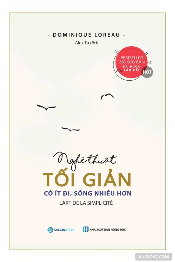 Nghệ Thuật Tối Giản - Có Ít Đi, Sống Nhiều Hơn - Free Audiobook