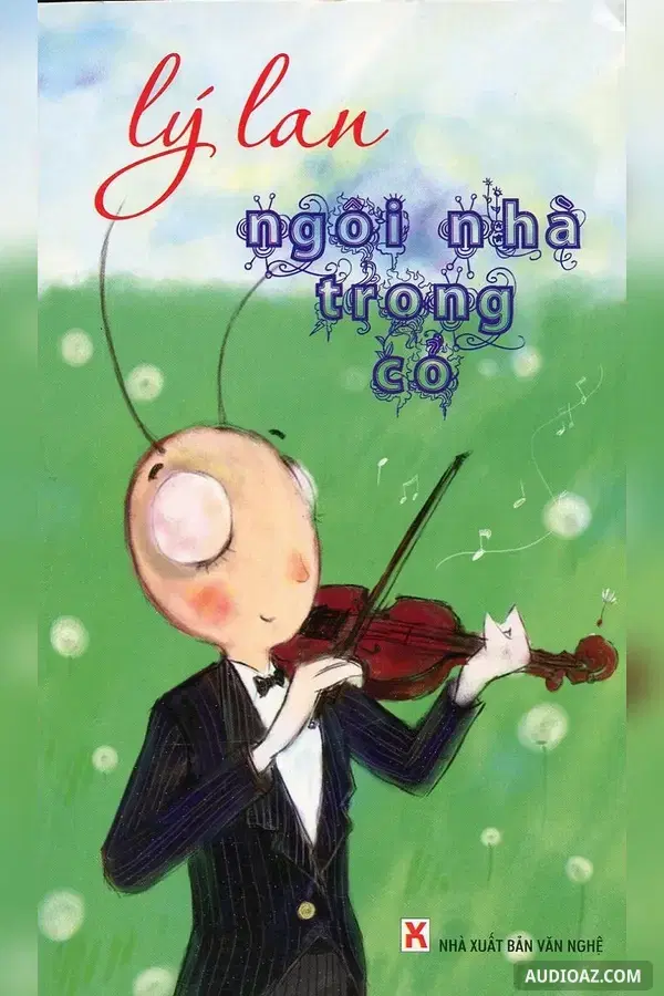 Ngôi nhà trong cỏ - Free Audiobook