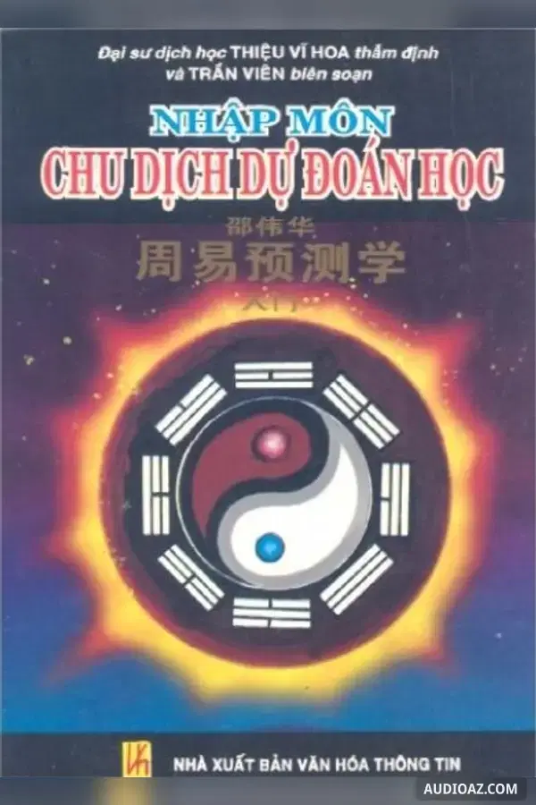 Nhập Môn Chu Dịch Dự Đoán Học - Free Audiobook