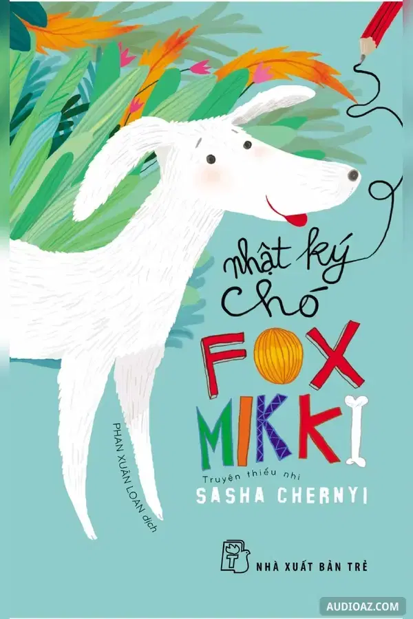 Nhật ký chó Fox Mikki