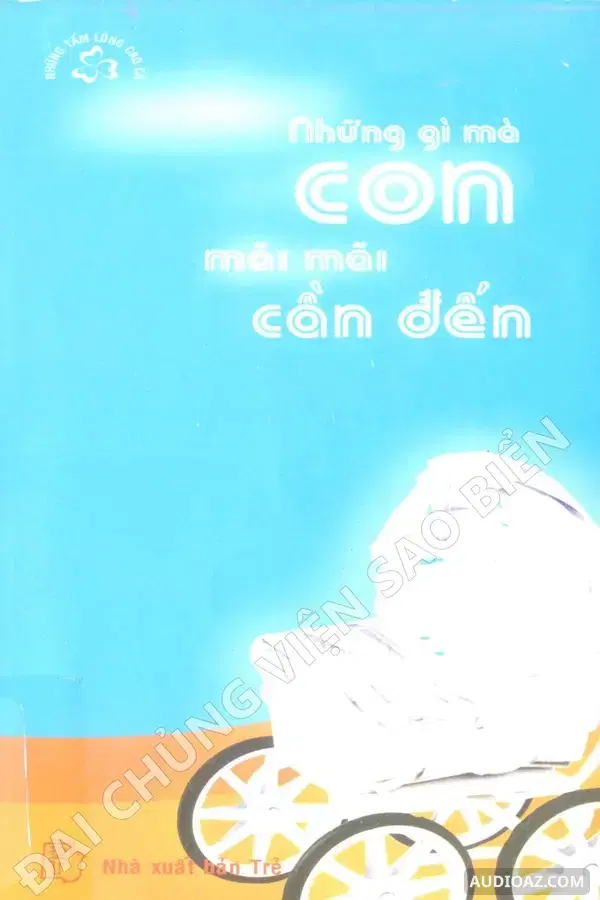 Những Gì Mà Con Mãi Mãi Cần Đến