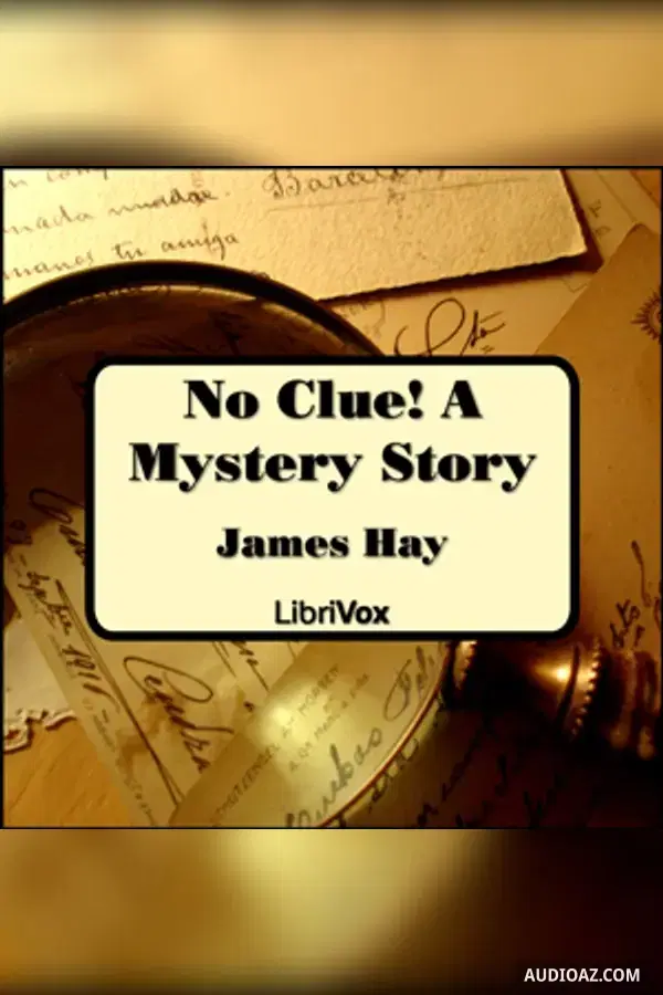 No Clue! A Mystery Story