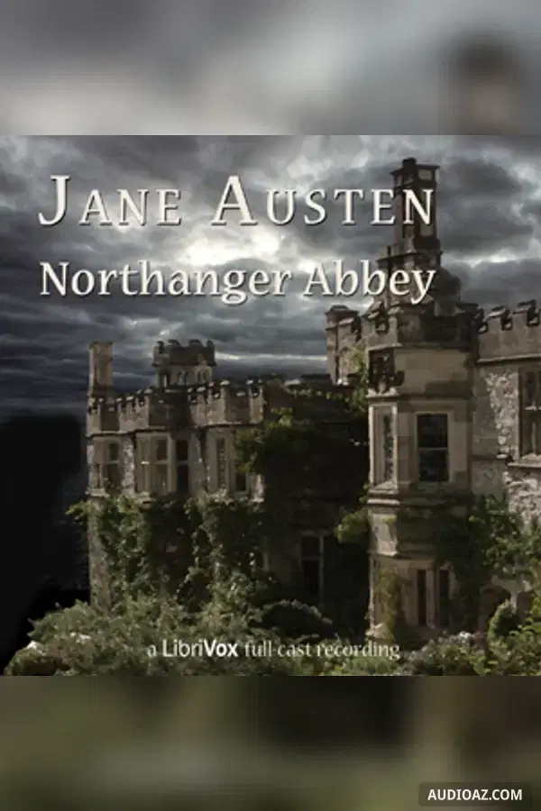 Northanger Abbey (version 3 Dramatic Reading)