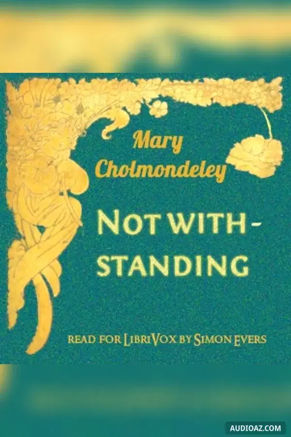 Notwithstanding